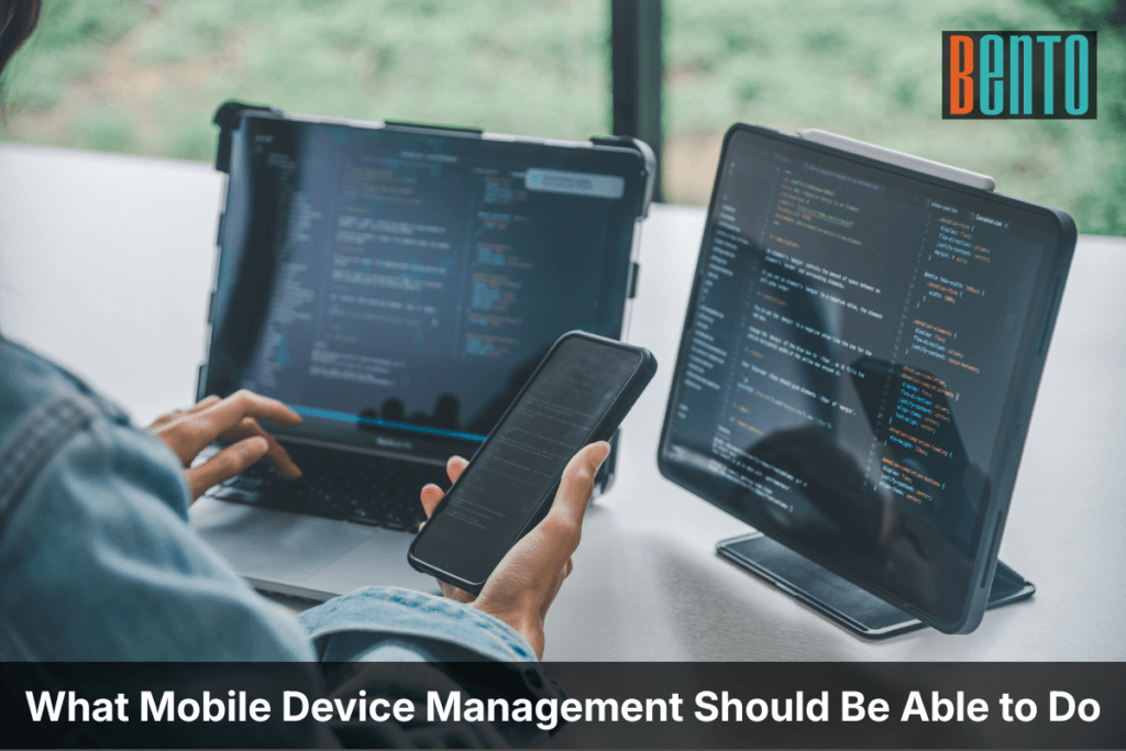 What Mobile Device Management Should Be Able to Do